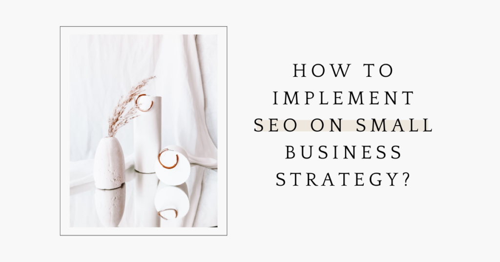 How to Implement SEO on Small Business Strategy - Onehub Australia