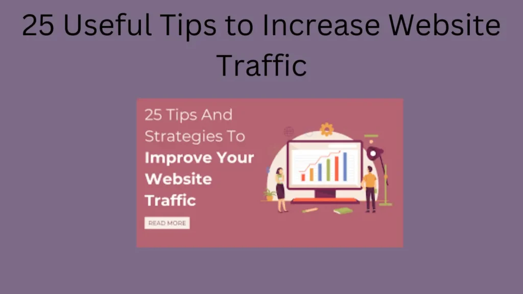 25 Useful Tips to Increase Website Traffic