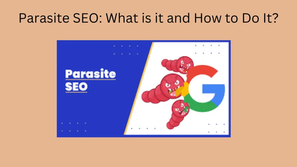 Parasite SEO: What is it and How to Do It?