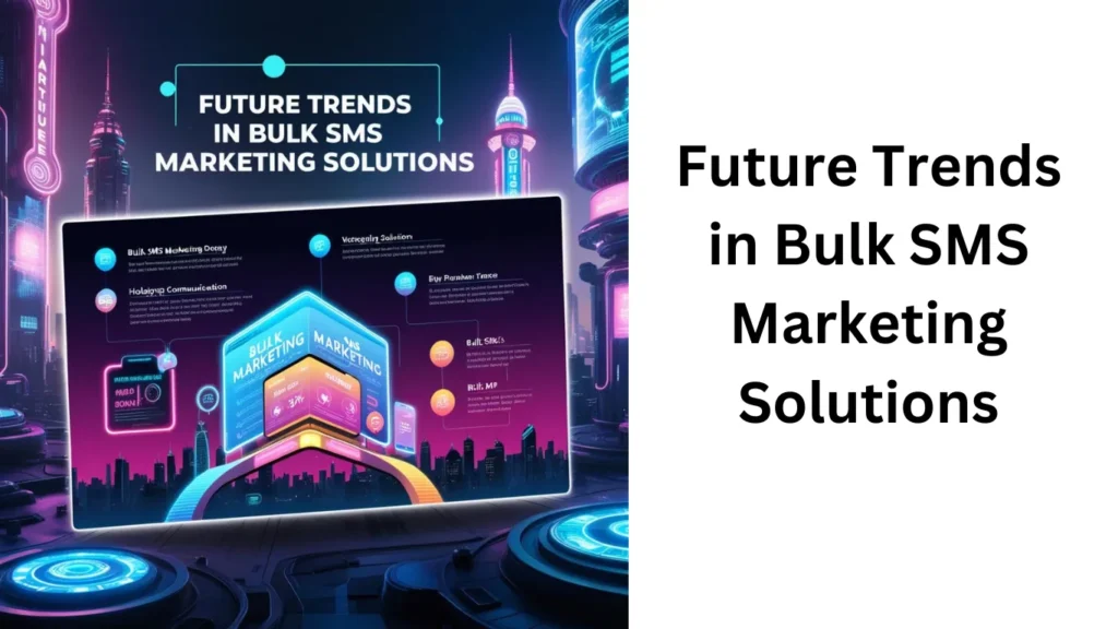 Future-Trends-in-Bulk-SMS-Marketing